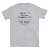 "Unwanted Candy Confiscator" Soft-style T-shirt