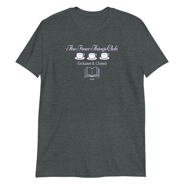 "The Finer Things Club" - Pam Soft-style T-Shirt