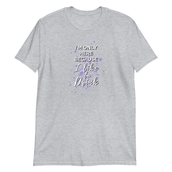 "I Like to Drink" Soft-style T-Shirt